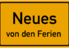 Schild: Neues von den Ferien