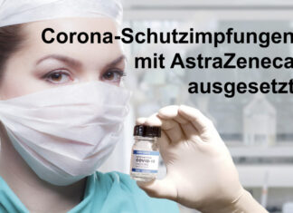 Corona-Schutzimpfungen mit AstraZeneca ausgesetzt
