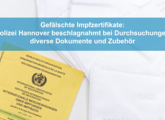 Gefälschte Impfzertifikate: Polizei Hannover beschlagnahmt bei mehr als zwei Dutzend Durchsuchungen Dokumente und Zubehör Impfpass