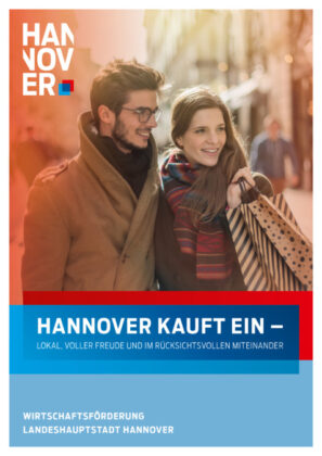 „Hannover kauft ein – lokal, voller Freude im rücksichtsvollen Miteinander“ heißt es auf den Plakatmotiven.