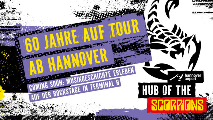 Hannover Airport: Flughafen Hannover wird zum „HUB of the SCORPIONS“ – 60 Jahre Bandjubiläum als neue Markenbotschaft des HAJ.