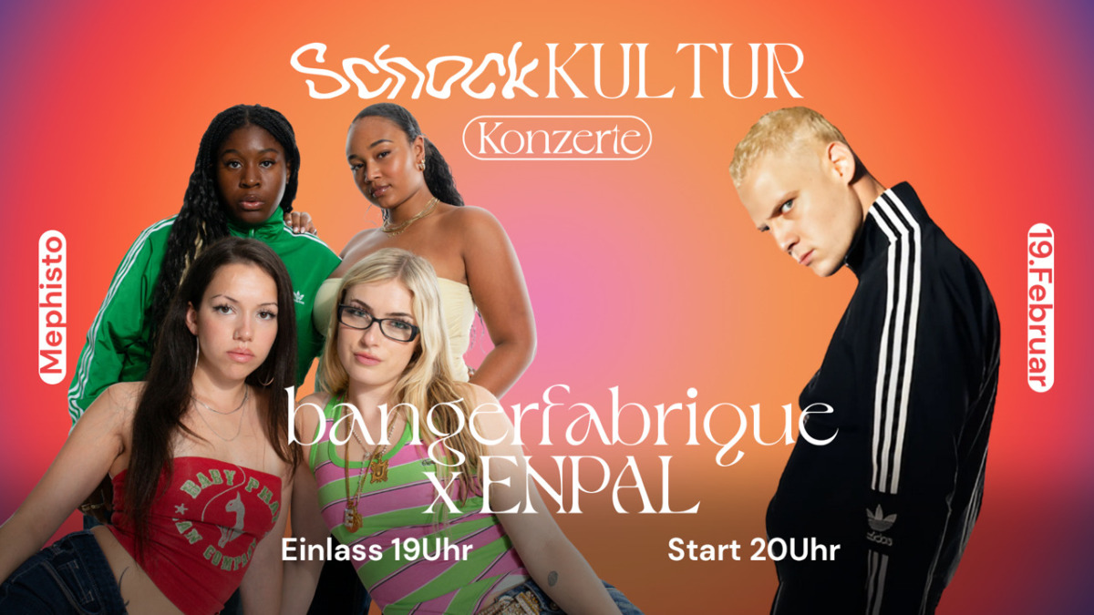 SchockKultur Konzerte Vol. 2 – bangerfabrique & ENPAL live im Mephisto.