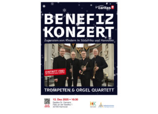 Benefizkonzert Hannover: Trompeten und Orgel erklingen für Kinder in Südafrika und Hannover Plakat "Schönes hören – Gutes tun": Benefizkonzert zugunsten von Kindern in Südafrika und Hannover.