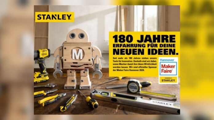 Werkzeug-Profi trifft Maker-Szene / STANLEY unterstützt die Maker Faire Hannover 2026 Werkzeug-Profi trifft Maker-Szene / STANLEY unterstützt die Maker Faire Hannover 2026